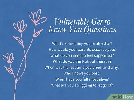 Ask intimate questions to deepen your bond.
